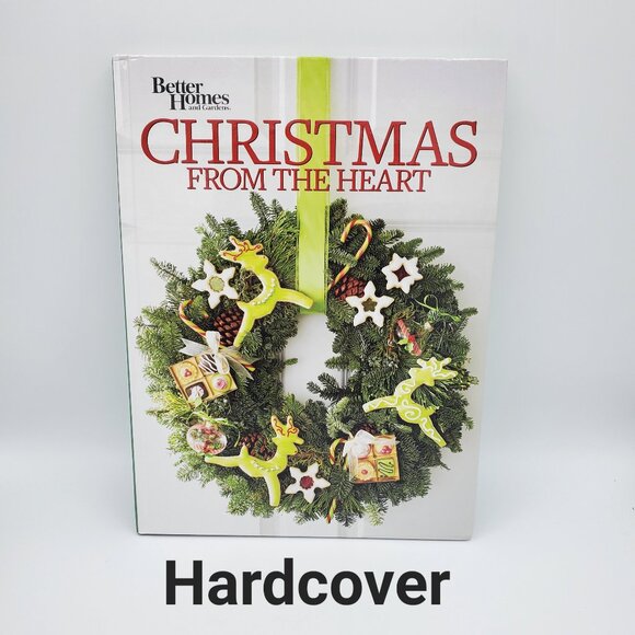 Better Homes and Gardens Hardcover Christmas From The Heart Crafts Recipes Book - Picture 1 of 7